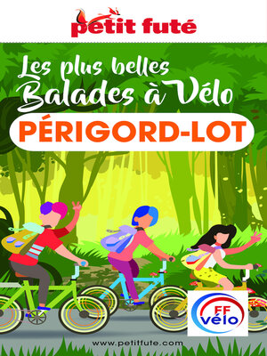 cover image of BALADES À VÉLO PÉRIGORD-LOT 2022 Petit Futé